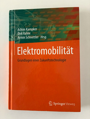 Springer Vieweg Elektromobilität   Grundlagen einer Zukunftstechnologie, Deutsch