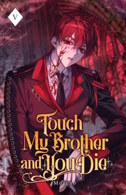 Morpho Touch My Brother and You Die (Paperback) Touch My Brother and You Die