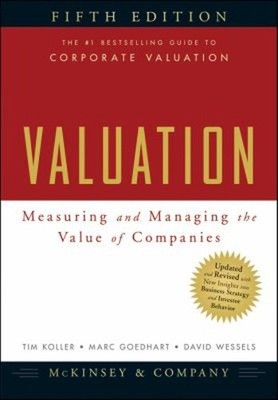 Valuation : Measuring and Managing the Value of Companies Hardcov