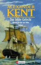 Das letzte Gefecht: Admiral Bolitho vor Malta (Ein Richa... | Buch | Zustand gut