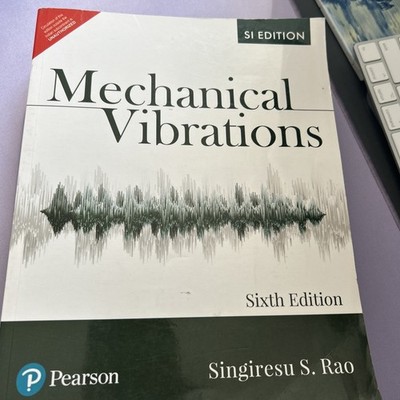 FAST SHIP Mechanical Vibrations SI Edition 6th Edition 6e By Singiresu S. Rao
