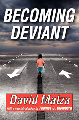Becoming Deviant -  NEW Thomas G. Blomb 2010