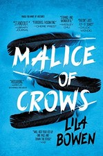 MALICE OF CROWS (THE SHADOW (3)) By Lila Bowen - Hardcover **BRAND NEW**