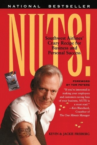 Kevin Freiberg Jackie Freiberg Nuts (taschenbuch)