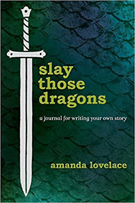 Slay Those Dragons: A Journal for Writing Your Own Story Hardcover 9781449498498