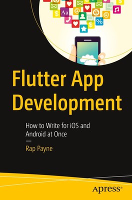 Flutter App Development | Rap Payne | How to Write for iOS and Android at Once