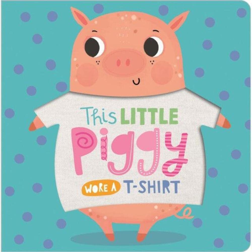 This Little Piggy Wore A T-Shirt by Make Believe IdeasAnnie S (HB 2020) - Image 5