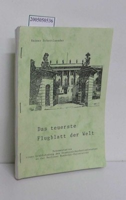 Das teuerste Flugblatt der Welt. Schottlaender, Rainer: