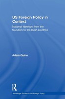 US Foreign Policy In Context Adam Quinn Taschenbuch Einband - Flex.(Paperback)