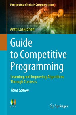 Guide to Competitive Programming Antti Laaksonen