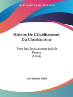 Jean-Baptiste Bullet | Histoire De L'etablissement Du Christianisme | Buch