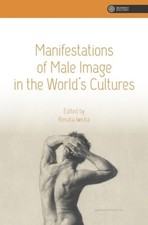 Renata Iwicka Manifestations of Male Image in the World′ (Paperback) (UK IMPORT)