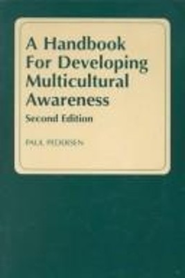 A Handbook for Developing Multicultural Awareness Paperback Paul