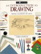 Dk Art School: An Introduction to Drawing Hb by Horton, James Hardback Book The