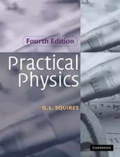Practical Physics by Squires, Gordon Leslie; ...