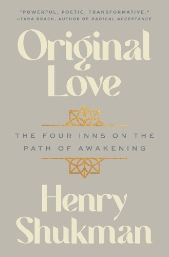 Thumbnail - Henry Shukman Original Love (gebundene Ausgabe) (us Import)