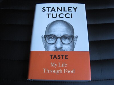 STANLEY TUCCI SIGNED - TASTE - MY LIFE THROUGH FOOD - Limited First Edition NEW 