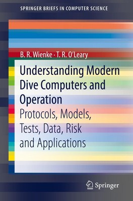 Understanding Modern Dive Computers and Operation | T. R. O'Leary (u. a.) | Buch