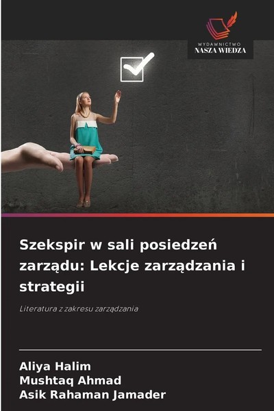 Szekspir W Sali Posiedze¿ Zarz¿Du: Lekcje Zarz¿Dzania I Strategii Halim (U. A.)-image