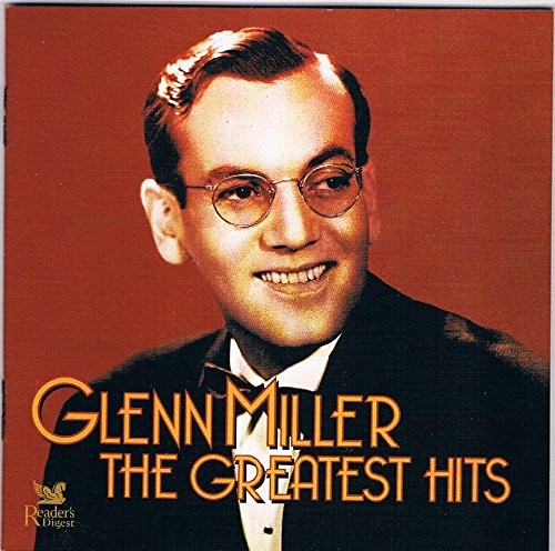 Glen Miller The Greatest Hits - Glenn Miller