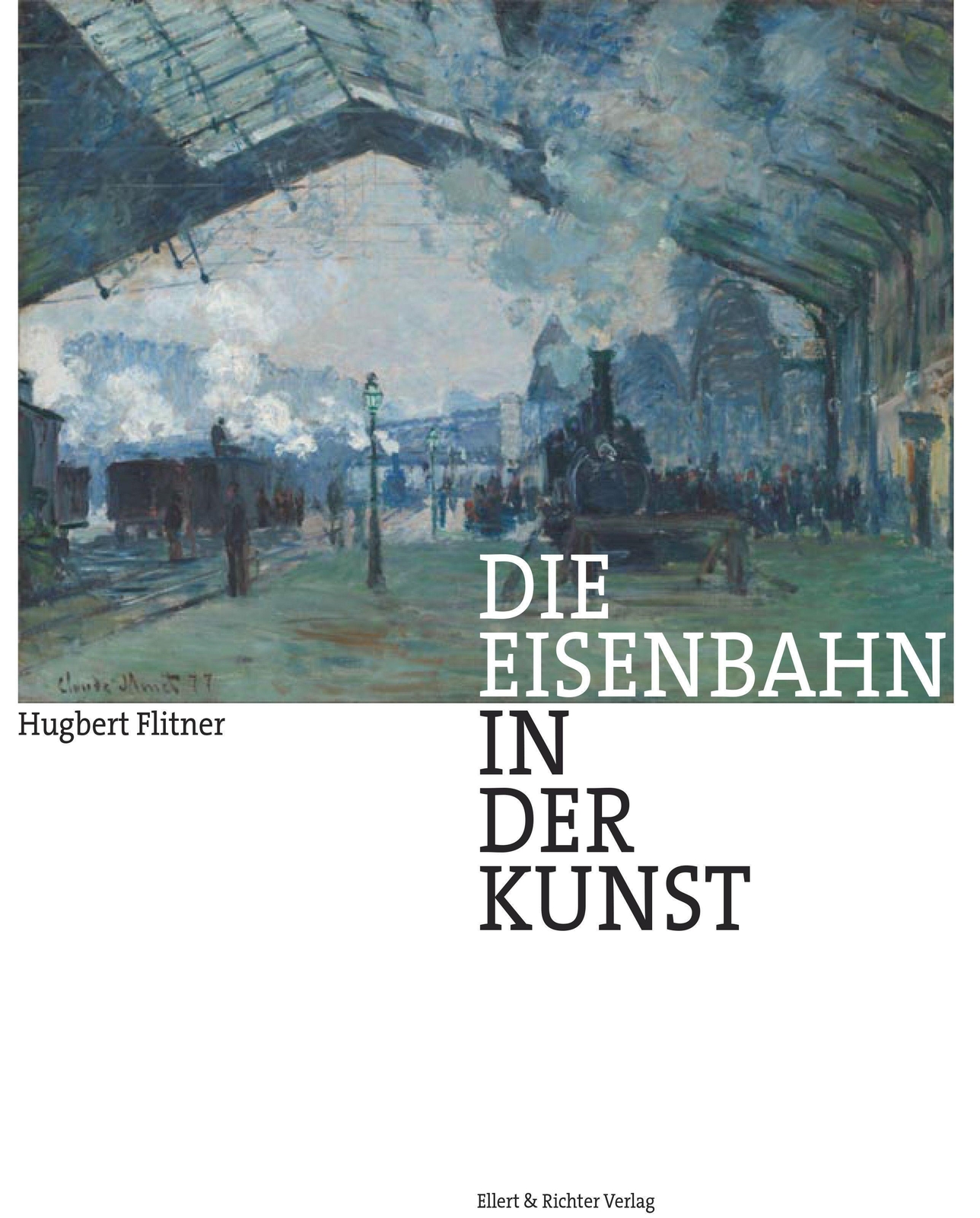 Thumbnail - Hugbert Flitner | Die Eisenbahn In Der Kunst | Buch | Deutsch (2020) |