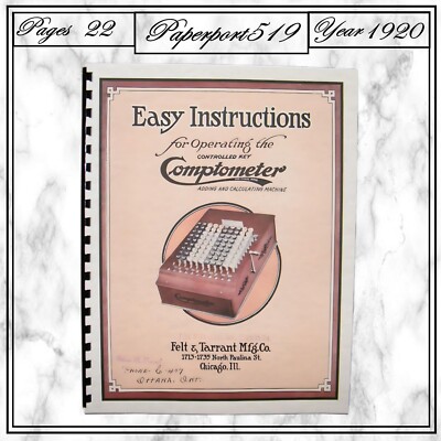 1920 Easy Instructions For Operating The Controlled Key Comptometer  22 Pages
