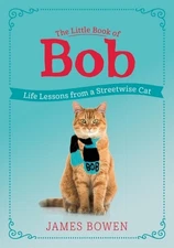Little Book of Bob: Life Lessons from a Streetwise Cat by James Bowen (English)