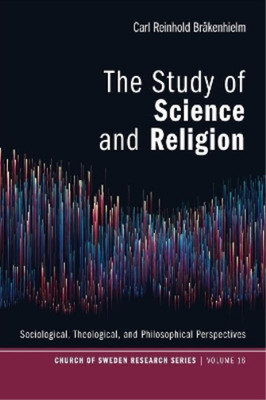 Carl Reinhold Brakenhielm The Study of Science and Religion (Taschenbuch)