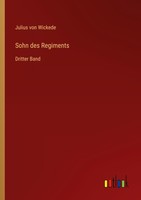 Sohn Des Regiments Julius Von Wickede