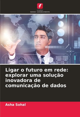 Asha Sohal | Ligar o futuro em rede: explorar uma solução inovadora de...