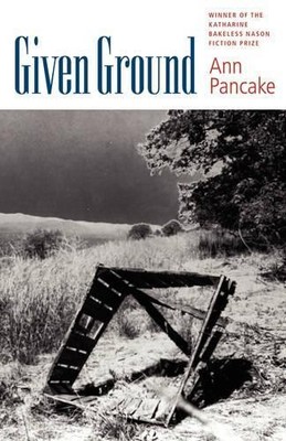 Ann Pancake Given Ground (Taschenbuch) (US IMPORT)