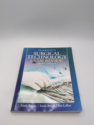 Pearson's Surgical Technology Exam Review by Emily Rogers, Kathy LaRue and Emily