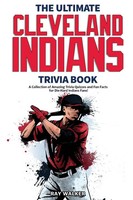 The Ultimate Cleveland Indians Trivia Book | Ray Walker | Taschenbuch | Englisch