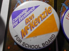 2-1/4" Ron McKenzie School Board unknown location cello pinback button