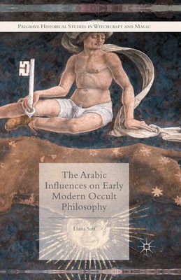 The Arabic Influences on Early Modern Occult Philosophy Liana Saif Taschenbuch