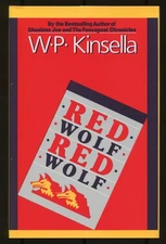 W P KINSELLA / Red Wolf Red Wolf 1st Edition 1987