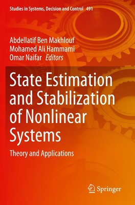 State Estimation and Stabilization of Nonlinear Systems Abdellatif Ben Makhlouf