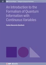 Introduction to the Formalism of Quantum Information With Continuous Variable...