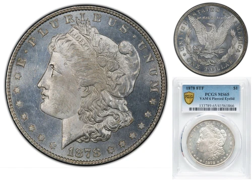 1878 8TF Morgan Silver Dollar PCGS MS65 VAM6 Pierced Eyelid Scarce Early Variety
