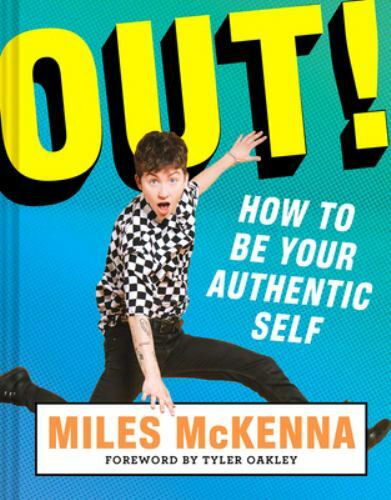 Out! : How to Be Your Authentic Self by Miles McKenna (2020, Hardcover) - Picture 1 of 1
