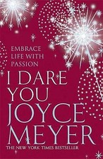 I Dare You Embrace Life with Passion by Joyce Meyer 9780340954492 | Brand New