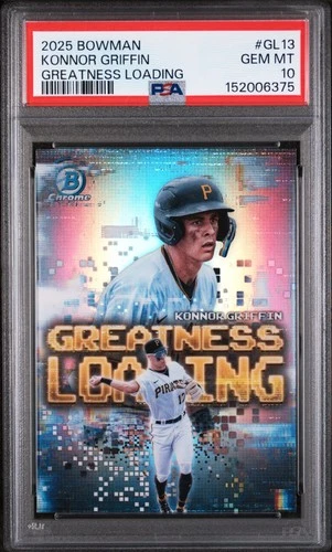 2025 Bowman Greatness Loading Konnor Griffin #GL-13 (RC) PSA 10