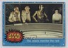 1977 Topps Star Wars The Rebels Monitor the Raid #49 05v0
