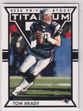 2002 Pacific Private Stock Titanium #58 Tom Brady Retail