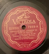 Lawrence Tibbett – 78 rpm Victor scr 7959: Emperor Jones-Standin’ in de Need