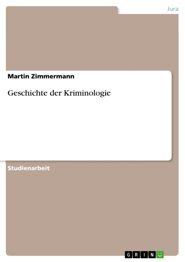 Thumbnail - Geschichte Der Kriminologie | Martin Zimmermann | Taschenbuch |