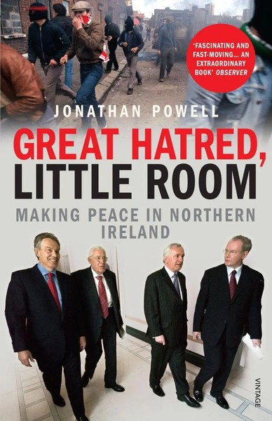 Great Hatred, Little Room | Making Peace In Northern Ireland | Jonathan Powell-image