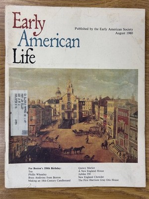 Early American Life August 1980 Boston 350th Birthday Colonial Town Square