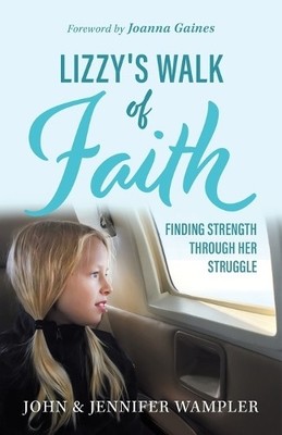 John Wampler Jennifer Wampler Lizzy's Walk of Faith (Taschenbuch) (US IMPORT)