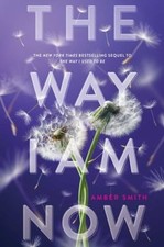 The Way I Am Now Hardcover Amber Smith